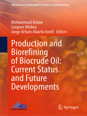 cover image of Production and Biorefining of Biocrude Oil